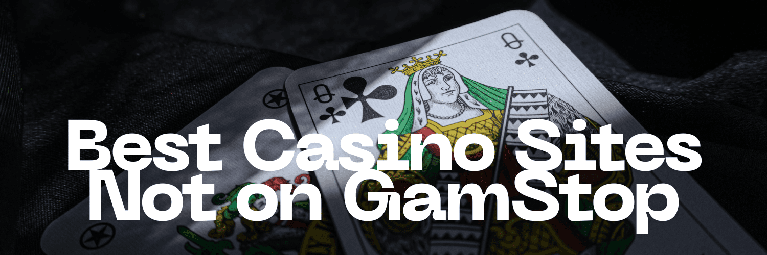Discovering Casinos Not Signed Up with GamStop A Comprehensive Guide