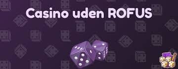 Online Casino Uden ROFUS Spil Uden Begrænsninger