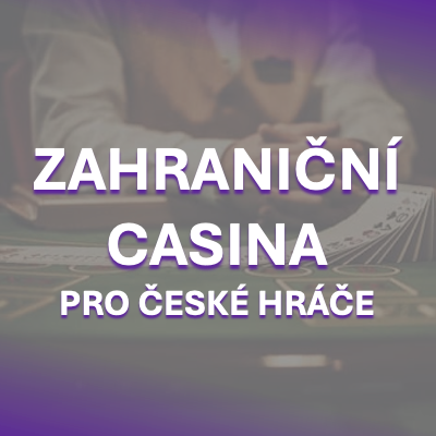 Zahraniční online kasina Výběr těch nejlepších pro české hráče